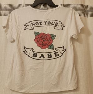 Not your babe shirt